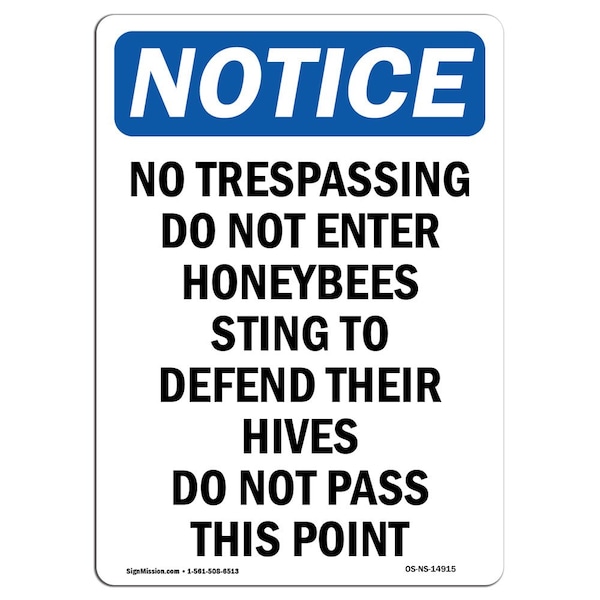 OSHA Notice Sign, 5" H, 3.5" W, No Trespassing Do Not Enter Honeybees Sign, Portrait, 10PK